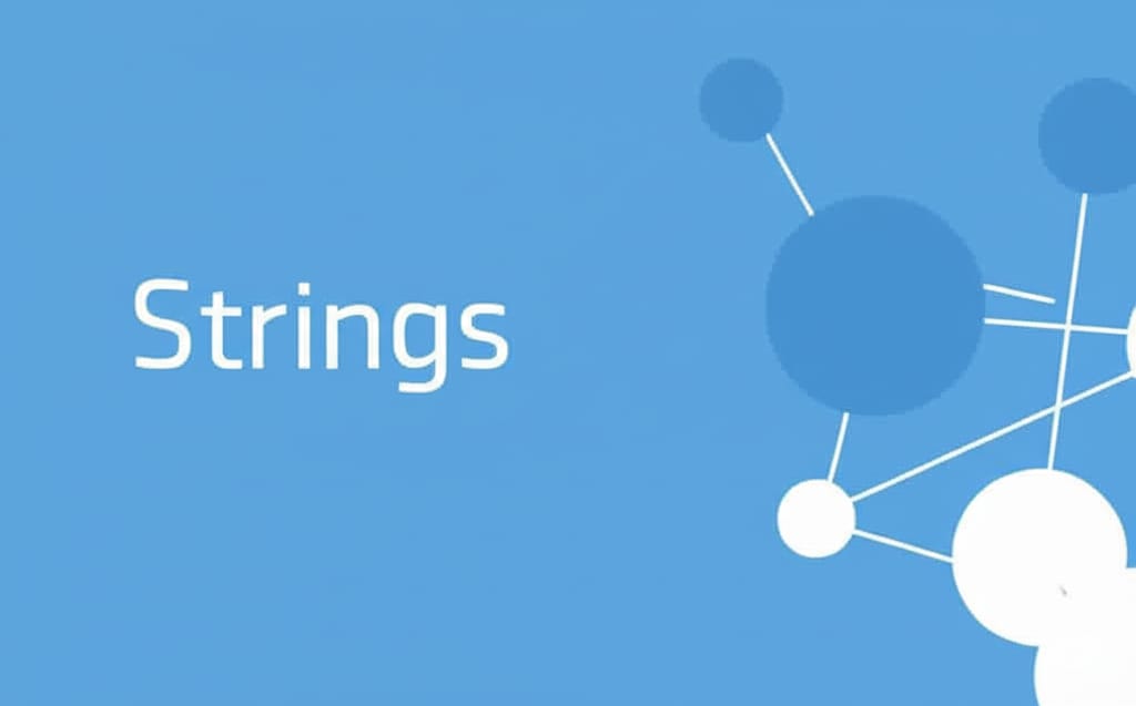Strings